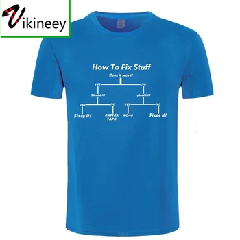Ako Opraviť Veci T-shirt Vtipný darček pre neho súčasnosti DIY inžinier, staviteľ T Shirt Mužov Krátke Rukáv Top Tees